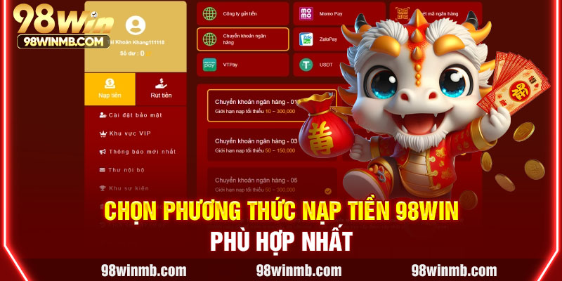 Chọn phương thức nạp tiền 98WIN phù hợp nhất