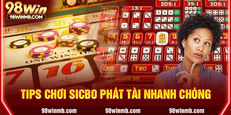 Tips chơi Sicbo phát tài nhanh chóng